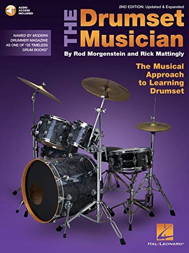The Drumset Musician: Updated & Expanded The Musical Approach To Learning Dru...